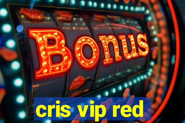 cris vip red